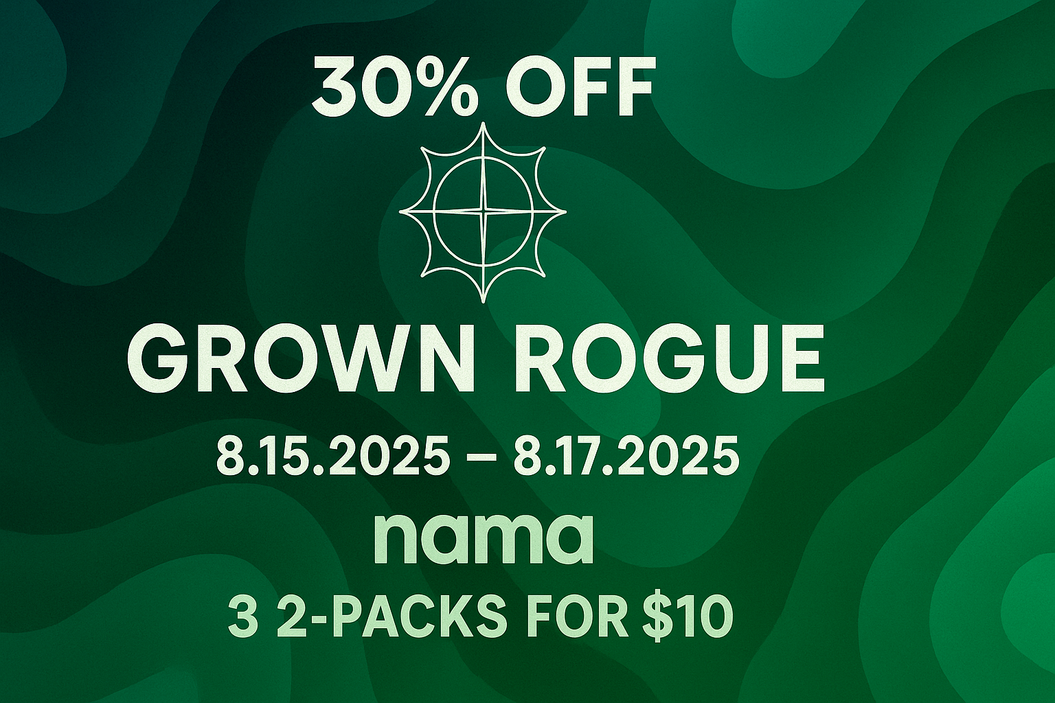 Grown Rogue and NAMA Pop-up Events