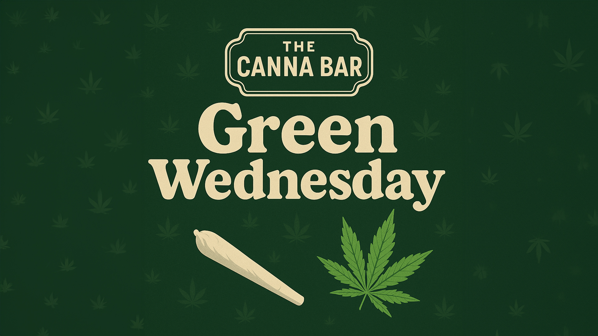 Green Wednesday Event at The Canna Bar, Matawan
